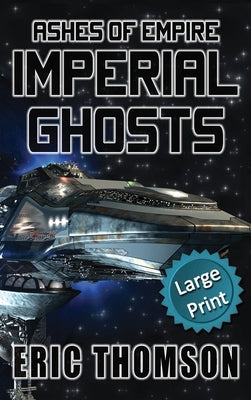 Imperial Ghosts by Thomson, Eric