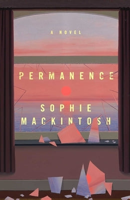 Permanence by Mackintosh, Sophie