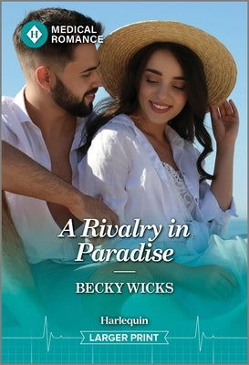 A Rivalry in Paradise by Wicks, Becky