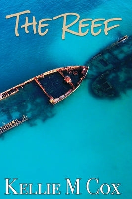 The Reef by Cox, Kellie M.