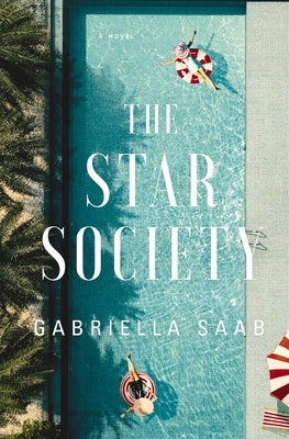 The Star Society: A Historical Novel by Saab, Gabriella
