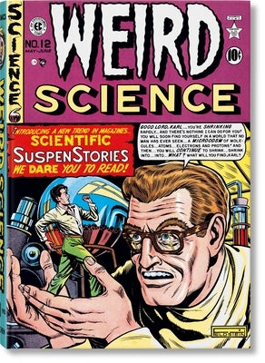 EC Comics Library. Weird Science. Vol. 1 by Taschen