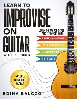 Learn to Improvise on Guitar with Exercises by Balczo, Edina