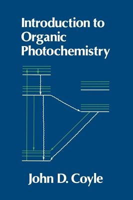 Introduction to Organic Photochemistry by Coyle, J. D.