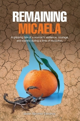 Remaining Micaela by Pinto, Sabina