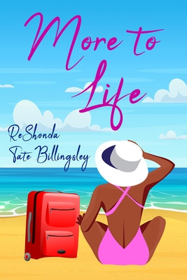 More to Life by Billingsley, Reshonda Tate