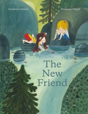 The New Friend by Zolotow, Charlotte