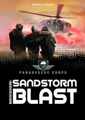 Sandstorm Blast: A 4D Book by Spradlin, Michael P.
