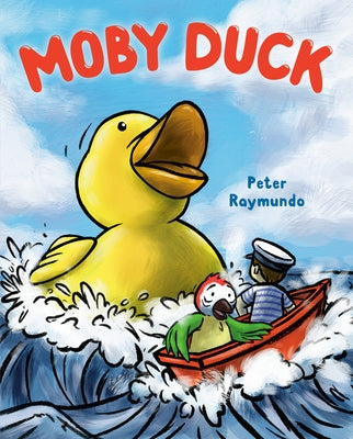 Moby Duck by Raymundo, Peter
