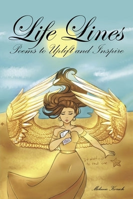 Life Lines: Poems to Uplift and Inspire by Korach, Melanie