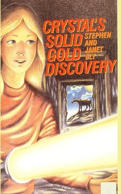 Crystal's Solid Gold Discovery by Bly, Janet