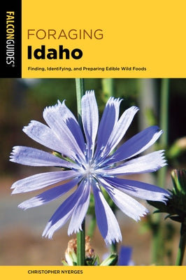 Foraging Idaho by Christopher Nyerges Survival Skills Educ