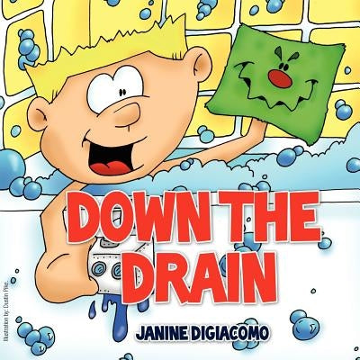 Down the Drain by Digiacomo, Janine