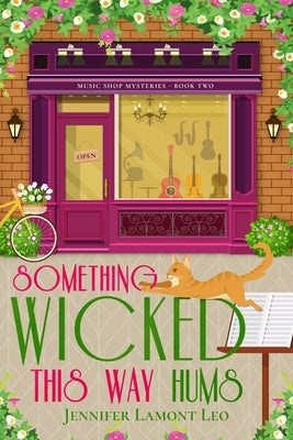 Something Wicked This Way Hums by Leo, Jennifer Lamont