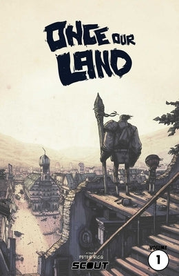 Once Our Land by Ricq, Peter