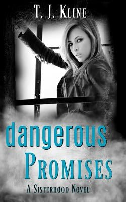 Dangerous Promises by Kline, T. J.