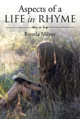 Aspects of a Life in Rhyme by Milner, Brenda