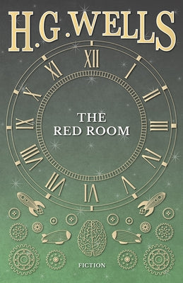 The Red Room by Wells, H. G.