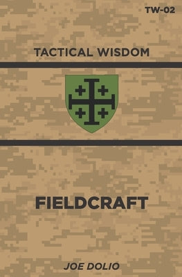 Fieldcraft: Tw-02 by Dolio, Joe