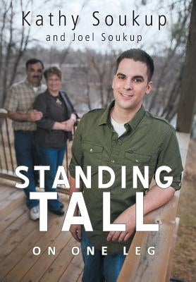 Standing Tall: On One Leg by Soukup, Kathy