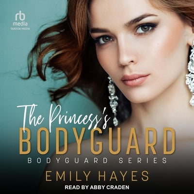 The Princess's Bodyguard by Hayes, Emily