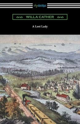 A Lost Lady by Cather, Willa