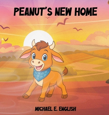 Peanut's New Home by English, Michael E.