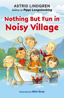 Nothing But Fun in Noisy Village by Lindgren, Astrid