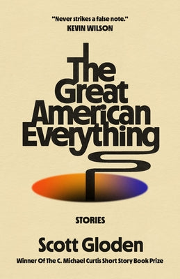 The Great American Everything by Gloden, Scott