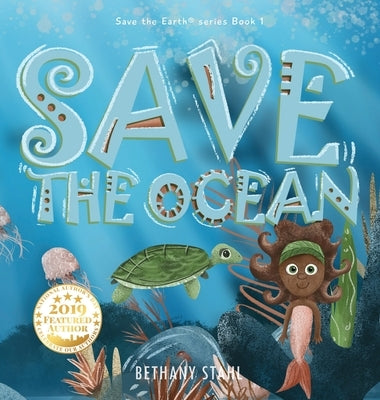 Save the Ocean by Stahl, Bethany