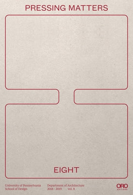 Pressing Matters 8 by Design, Upenn