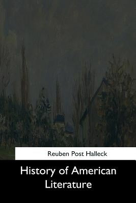 History of American Literature by Halleck, Reuben Post
