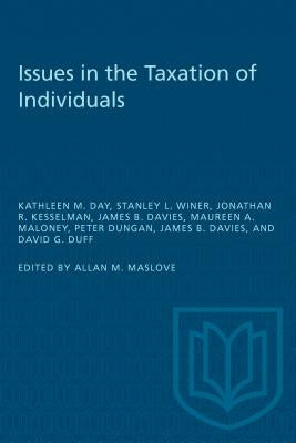 Issues in the Taxation of Individuals by Maslove, Allan