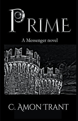 Prime by Trant, C. Amon