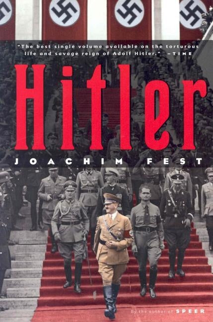 Hitler by Fest, Joachim C.