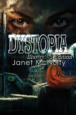 Dystopia by McNulty, Janet