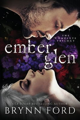 Ember Glen: The Complete Trilogy Omnibus by Ford, Brynn