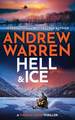 Hell and Ice by Warren, Andrew