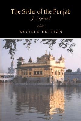 The Sikhs of the Punjab by Grewal, J. S.