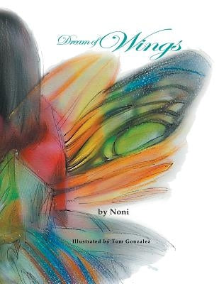 Dream of Wings by Gonzalez, Noni