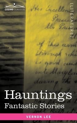 Hauntings: Fantastic Stories by Lee, Vernon