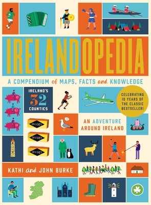 Irelandopedia: 10th Anniversary Edition by Burke, John