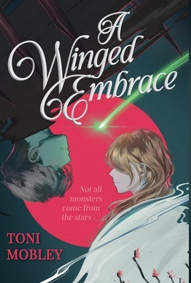 A Winged Embrace by Mobley, Toni