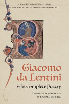 The Complete Poetry of Giacomo Da Lentini by Da Lentini, Giacomo