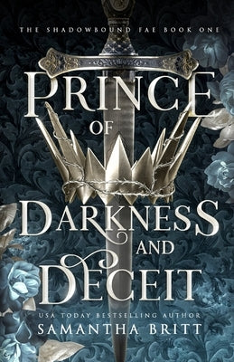 Prince of Darkness and Deceit by Britt, Samantha