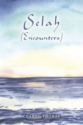 Selah - Encounters by Thomas, Chantil