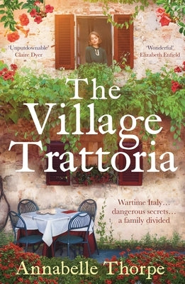 The Village Trattoria: A Sweeping World War II Saga by Thorpe, Annabelle