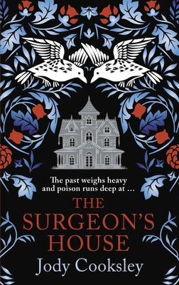 The Surgeon's House: The Thrilling Gothic Historical Mystery by Cooksley, Jody
