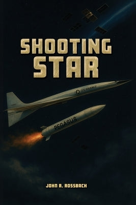 Shooting Star by Rossbach, John R.