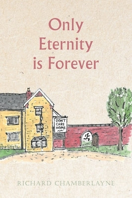 Only Eternity Is Forever by Chamberlayne, Richard